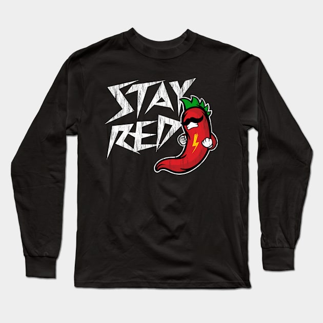 Funny Stay Red Mexican Pun Long Sleeve T-Shirt by opippi